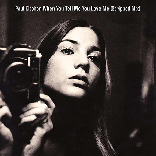 When You Tell Me You Love Me (Stripped Mix)